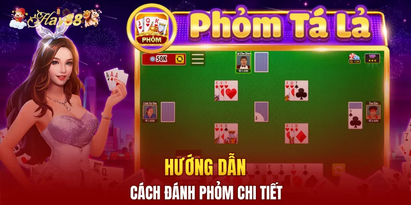 Hướng dẫn cách đánh phỏm chi tiết