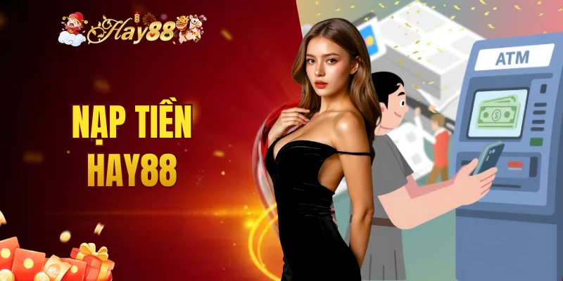 nạp tiền Hay88